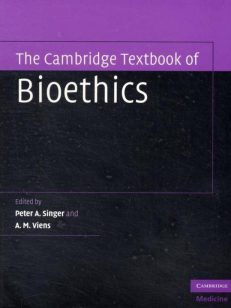 Cambridge Textbook Of Bioethics