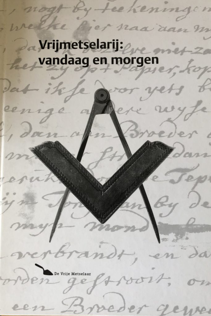 Vrijmetselarij : vandaag en morgen