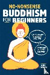 No-nonsense buddhism for beginners