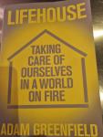 Lifehouse Taking Care of Ourselves in a World on Fire