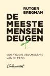 De meeste mensen deugen. Een nieuwe geschiedenis van de mens.